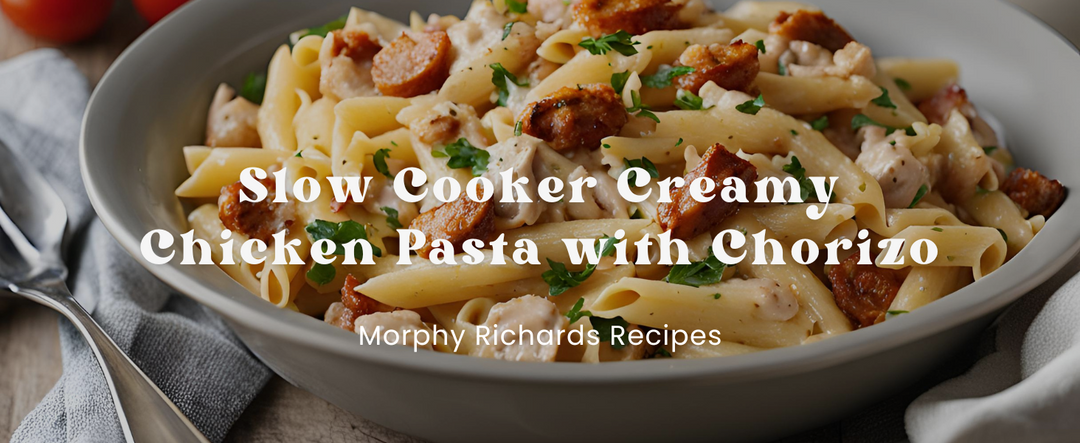 Slow Cooker Creamy Chicken Pasta with Chorizo