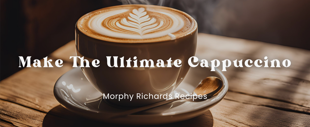 Make The Ultimate Cappuccino